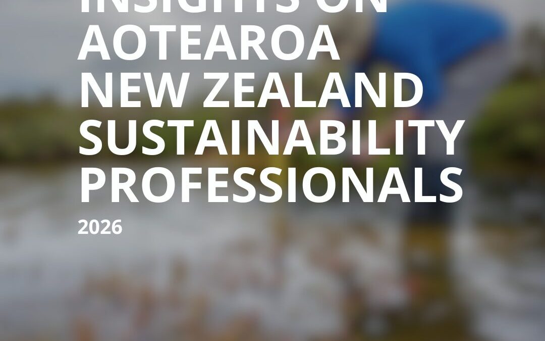 2026 Insights on New Zealand Sustainability Professionals survey launches